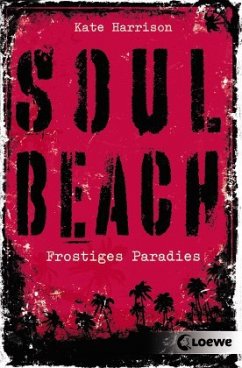 Frostiges Paradies / Soul Beach Bd.1 - Harrison, Kate