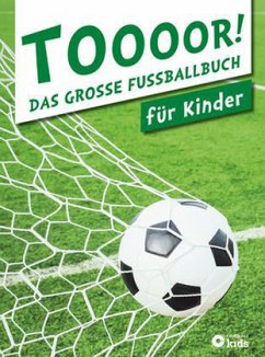 Cover TOOOOR! - Das große Fußballbuch für Kinder
