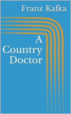 A Country Doctor (eBook, ePUB) - Kafka, Franz