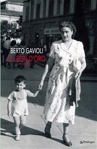 Il leon d'oro (eBook, ePUB) - Gavioli, Berto