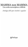 Mamma non Mamma (eBook, ePUB) Mamma non Mamma (eBook, ePUB)