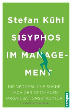 Sisyphos im Management - Kühl, Stefan