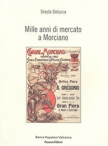 Mille anni di mercato a Morciano (eBook, PDF) - Delucca, Oreste