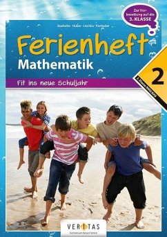 Mathematik Ferienhefte AHS / NMS: Nach der 2. Klasse. Fit ins neue Schuljahr - Mathematik Ferienhefte - AHS / NMS - Nach der 2. Klasse