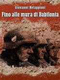 Fino alle mura di Babilonia (eBook, ePUB)