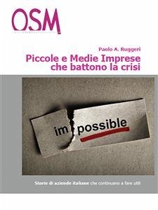 Piccole e medie imprese che battono la crisi (eBook, ePUB) - A. Ruggeri, Paolo
