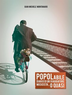 POPOLabile “Diario di un Viaggiatore Musicista... o Quasi” (eBook, ePUB) - Michele Montanaro, Gian