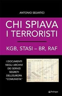 Chi Spiava I Terroristi (eBook, ePUB) - Selvatici, Antonio