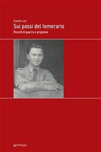 Sui passi del temerario (eBook, ePUB) - Luzi, Evandro