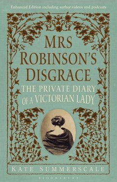 Mrs Robinson's Disgrace, The Private Diary of A Victorian Lady ENHANCED EDITION (eBook, ePUB) - Summerscale, Kate