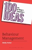 100 Ideas for Primary Teachers: Behaviour Management (eBook, ePUB)