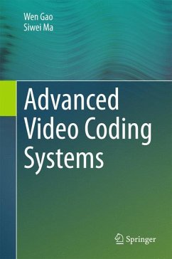 Advanced Video Coding Systems - Gao, Wen;Ma, Siwei