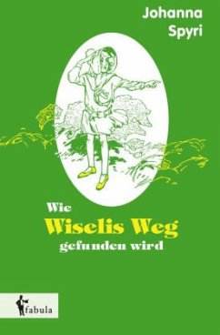 Cover Wie Wiselis Weg gefunden wird