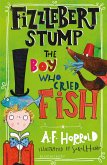 Fizzlebert Stump: The Boy Who Cried Fish (eBook, PDF)