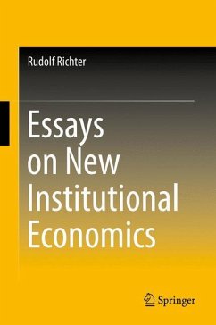 Essays on New Institutional Economics - Richter, Rudolf