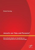 Jenseits von Tabu und Paranoia? Eine kritische Studie zur Variabilität von Verschwörungstheorien und Verschwörungen