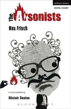 The Arsonists (eBook, PDF) - Beaton, Alistair; Frisch, Max