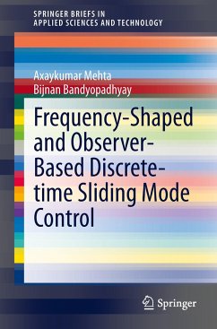 Frequency-Shaped and Observer-Based Discrete-time Sliding Mode Control - Mehta, Axaykumar;Bandyopadhyay, Bijnan