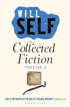 Will Self's Collected Fiction Volume II (eBook, ePUB) - Self, Will