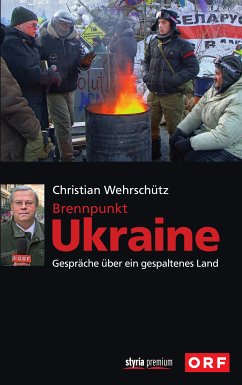 Brennpunkt Ukraine (eBook, ePUB) - Wehrschütz, Christian