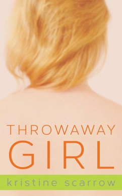 Throwaway Girl (eBook, ePUB) - Scarrow, Kristine