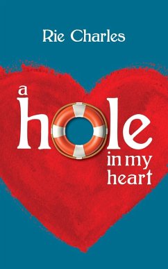 A Hole in My Heart (eBook, ePUB) - Charles, Rie