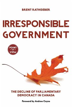 Irresponsible Government (eBook, ePUB) - Rathgeber, Brent
