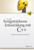 Testgetriebene Entwicklung mit C++ (eBook, ePUB)