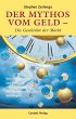 Der Mythos vom Geld - die Geschichte... - Bild 1
