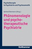 Phänomenologie und psychotherapeutische Psychiatrie (eBook, PDF)