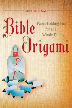 Bible Origami (eBook, ePUB) - Dewar, Andrew