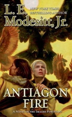 Antiagon Fire (eBook, ePUB) - Modesitt, Jr.