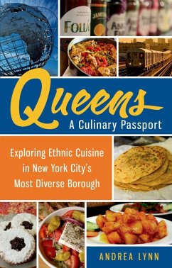 Queens: A Culinary Passport (eBook, ePUB) - Lynn, Andrea