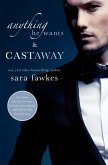 Anything He Wants & Castaway (eBook, ePUB)