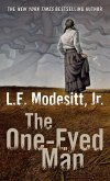 The One-Eyed Man (eBook, ePUB) The One-Eyed Man (eBook, ePUB)