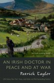 An Irish Doctor in Peace and at War (eBook, ePUB) An Irish Doctor in Peace and at War (eBook, ePUB)