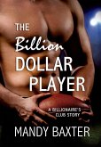 The Billion Dollar Player (eBook, ePUB)