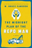 The Midnight Plan of the Repo Man (eBook, ePUB) The Midnight Plan of the Repo Man (eBook, ePUB)