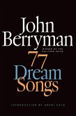 77 Dream Songs (eBook, ePUB) 77 Dream Songs (eBook, ePUB)