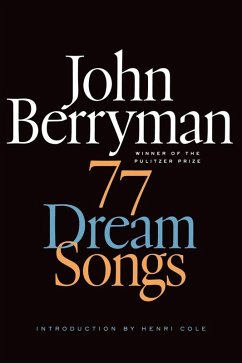 77 Dream Songs (eBook, ePUB) - Berryman, John