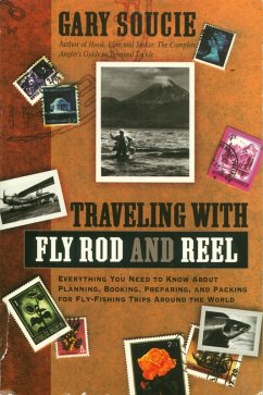 Traveling With Fly Rod and Reel (eBook, ePUB) - Soucie, Gary