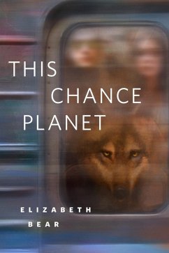 This Chance Planet (eBook, ePUB) - Bear, Elizabeth