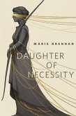 Daughter of Necessity (eBook, ePUB) Daughter of Necessity (eBook, ePUB)