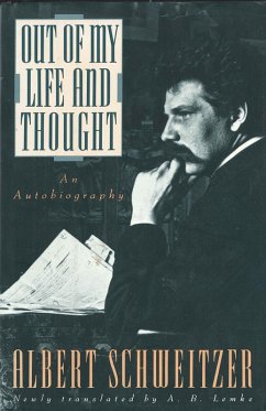 Out of My Life and Thought (eBook, ePUB) - Schweitzer, Albert