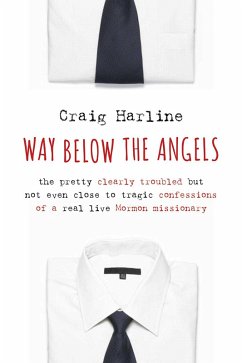 Way Below the Angels (eBook, ePUB) - Harline, Craig