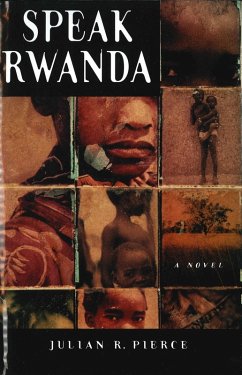 Speak Rwanda (eBook, ePUB) - Pierce, Julian R.