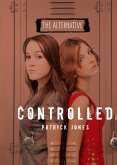 Controlled (eBook, ePUB)