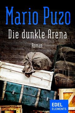 Die dunkle Arena (eBook, ePUB) - Puzo, Mario