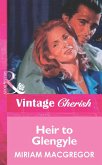 Heir To Glengyle (Mills & Boon Vintage Cherish) (eBook, ePUB)