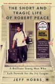 The Short and Tragic Life of Robert Peace (eBook, ePUB)